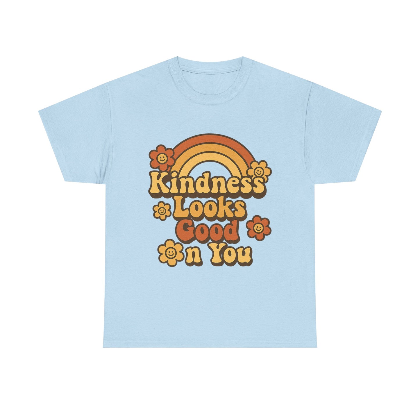 Kindness Looks Good on You T-Shirt — Positive Message Tee