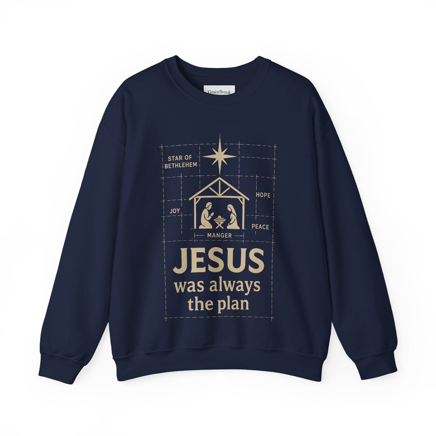 Jesus Was Always the Plan Sweatshirt