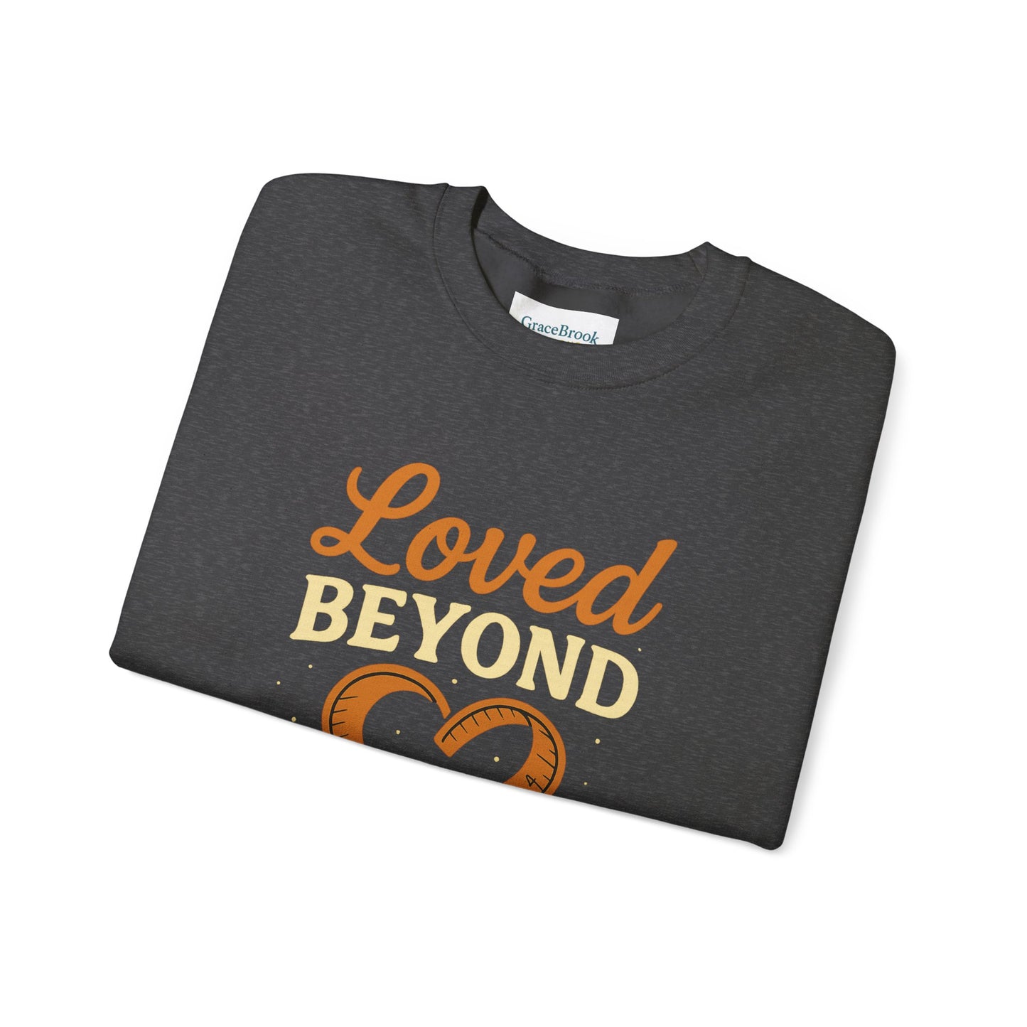 Faith-Inspired Crewneck Sweatshirt — Loved by God Message