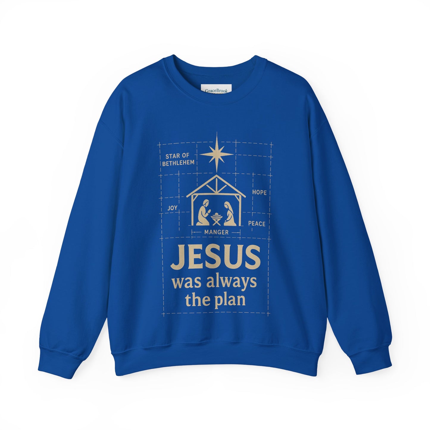 Jesus Was Always the Plan Sweatshirt