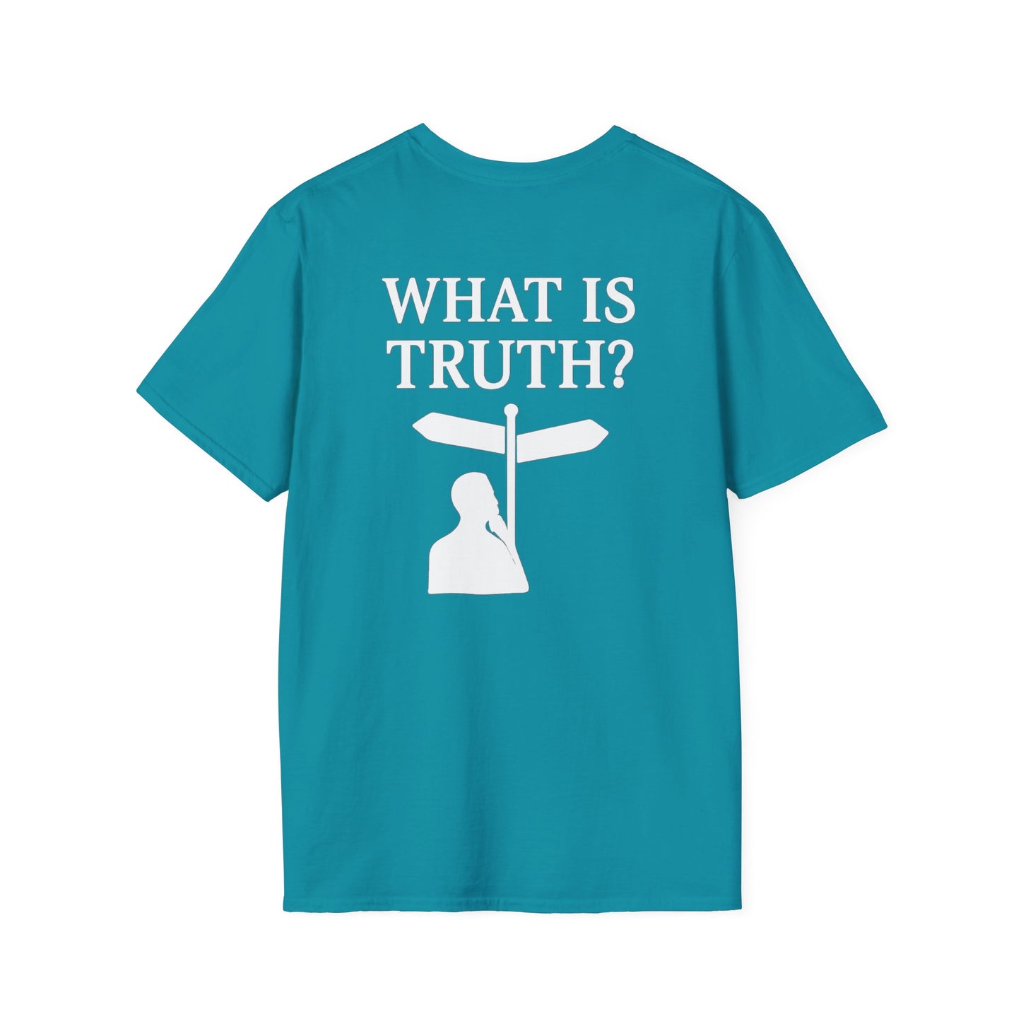 What is Truth? Christian Conversation T-Shirt — Invite to Discuss Jesus