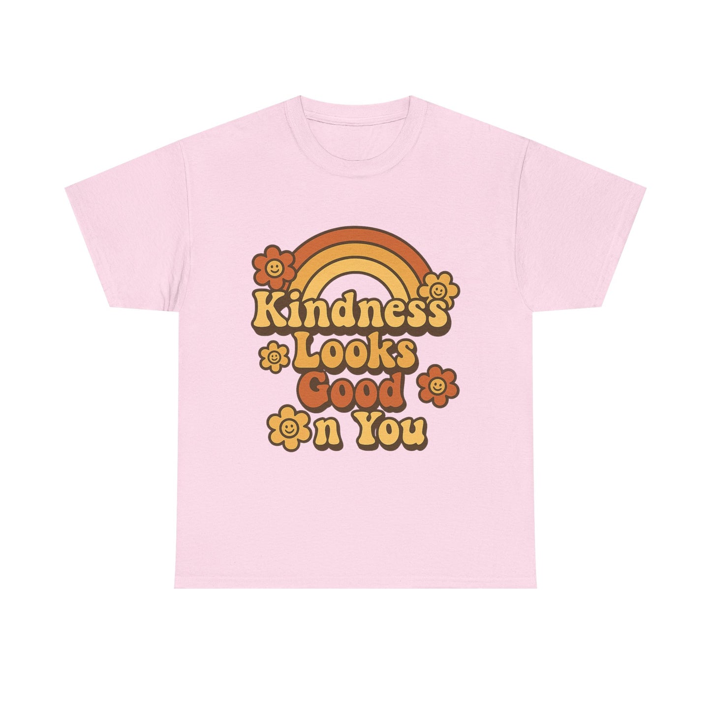 Kindness Looks Good on You T-Shirt — Positive Message Tee