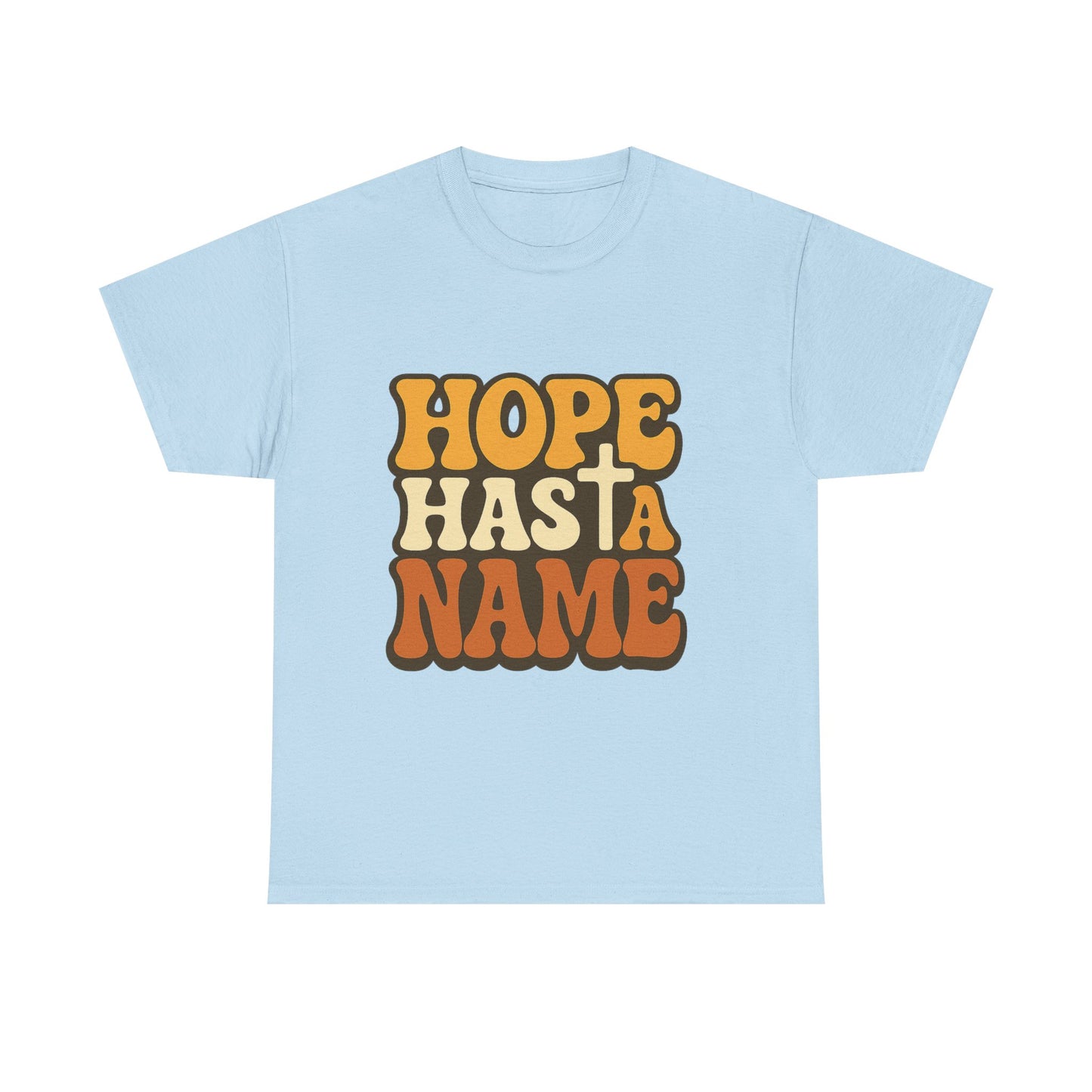 Hope Has a Name Christian T-Shirt