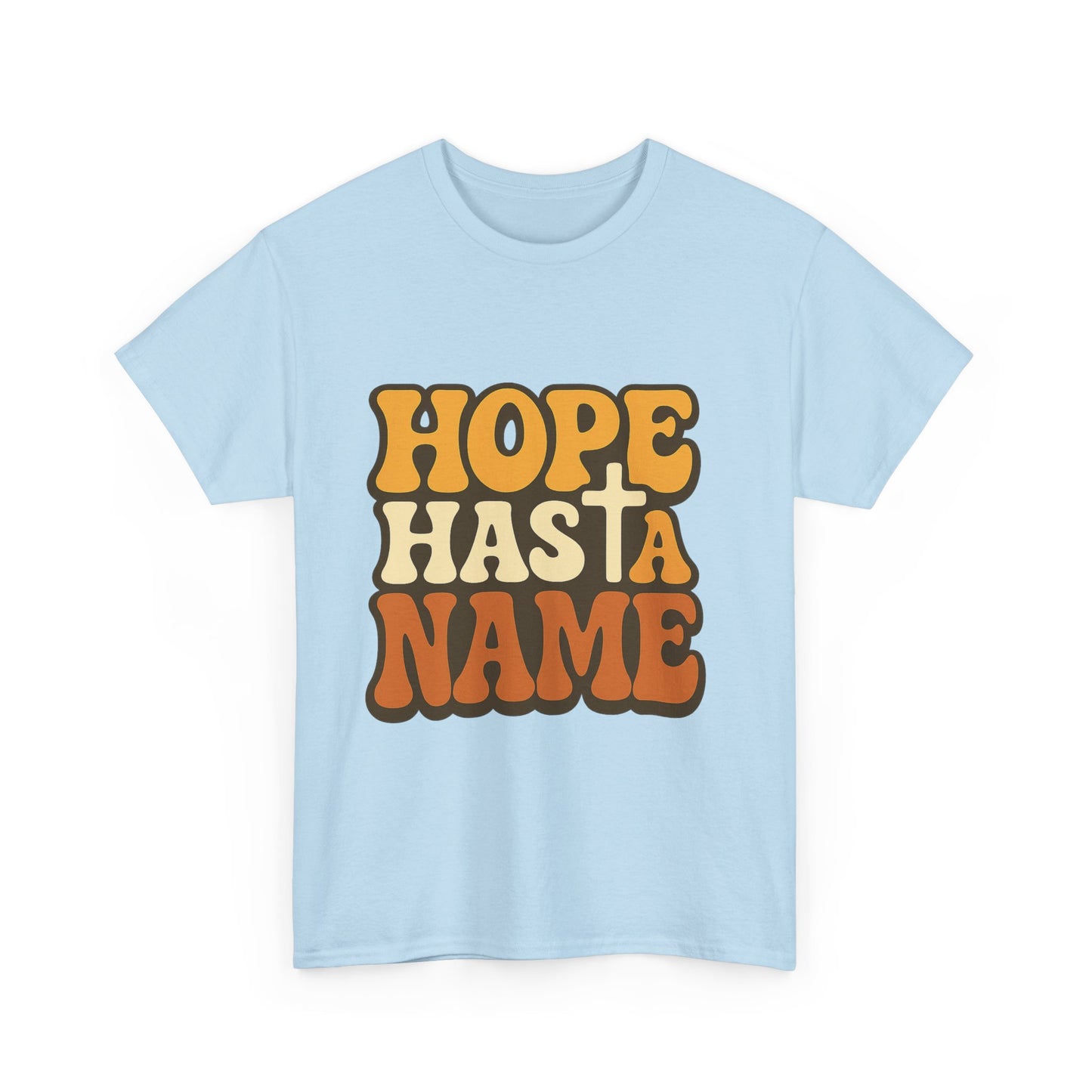 Hope Has a Name Christian T-Shirt